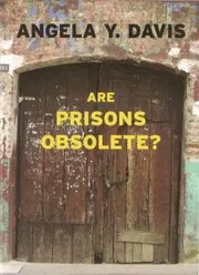 Cover of Are Prisons Obsolete?